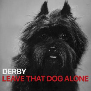 Leave That Dog Alone