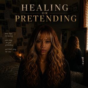 Healing Or Pretending