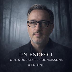 Un endroit que nous seuls connaissons (Adaptation de "Somewhere Only We Know")