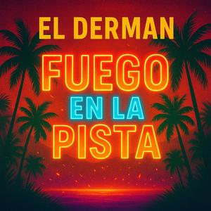 FUEGO EN LA PISTA