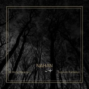 Nahan (feat. MohammadReza Shajarian)