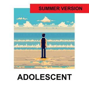 Adolescent (Summer Version)