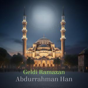 Geldi Ramazan (AI Versiyon)