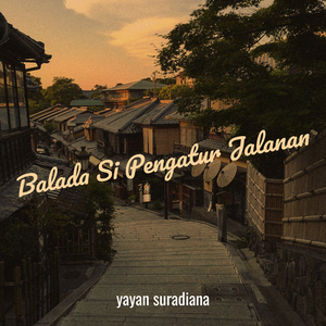 Balada Si Pengatur Jalanan