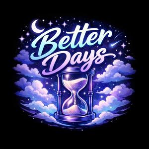 Better days