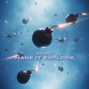 Make It Explode
