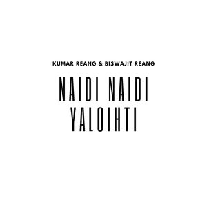 Naidi Naidi Yaloihti