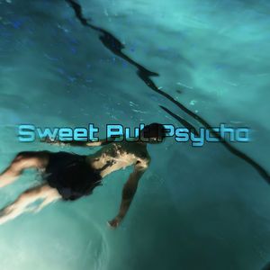 Sweet But Psycho