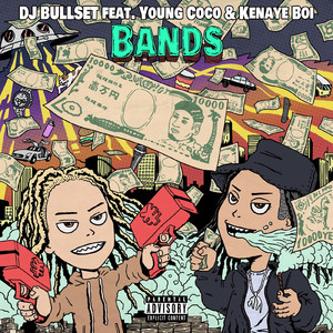 BANDS (feat. Young Coco & Kenayeboi)