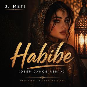 Habibe(Deep Dance Remix)