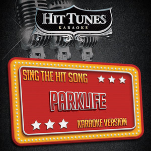 Parklife (Originally Performed By Blur) (Karaoke Version)