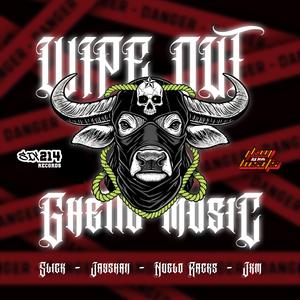Wipe Out (feat. Slickdababy, Jayshan & Nuelo Racks)