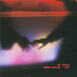 We Should Love