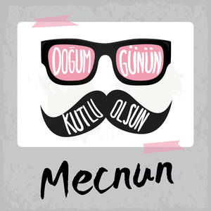 Doğum Günün Kutlu Olsun Mecnun