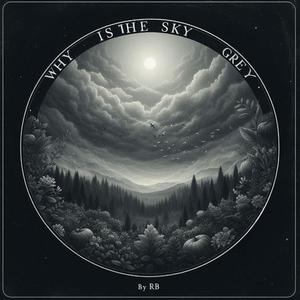 Why is the sky grey?