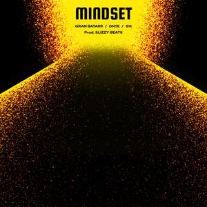 Mindset (feat. DNTE & SIK)