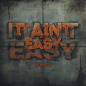 It Aint Easy