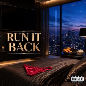 RUN IT BACK