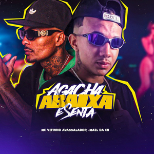 Agacha, Abaixa e Senta