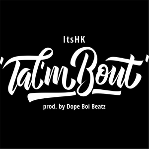 Tal'm 'Bout