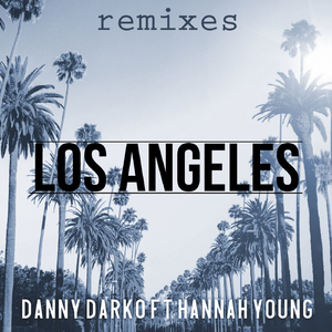 Los Angeles (Alex Tweaker Remix)