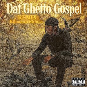 Dat Ghetto Gospel (Remix)
