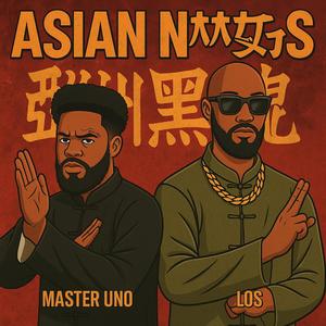 Asian Nxggas