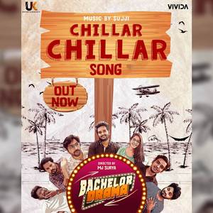 Chillar Chillar (Bachelor Drama Theme Song)