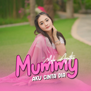 Mummy Aku Cinta Dia