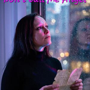 Don't Call Me Angel
