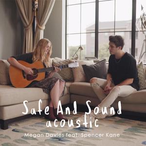 Safe and Sound (feat. Spencer Kane)