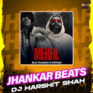 Mehfil (Jhankar Beats)