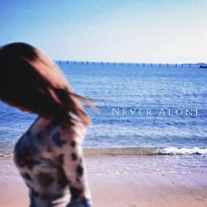 Never Alone