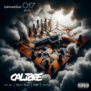 Conexão 017, Pt. 1 - Calibre
