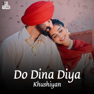 Do Dina Diya Khushiyan