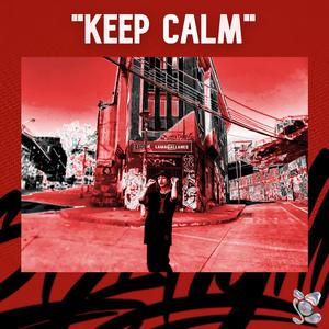 KEEP CALM (feat. Stylish Beats)