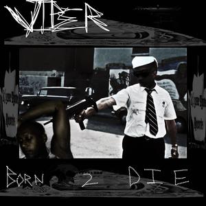 Born 2 Live & 2 Die