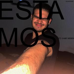 ESTAMOS (feat. Gabe Merin) (Single version)