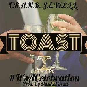 Toast (It's a Celebration)