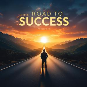 The Road To Success