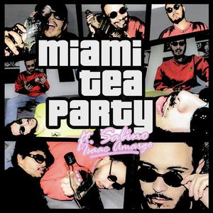 Miami Tea Party (feat. IsaacAmargo & Sabino)
