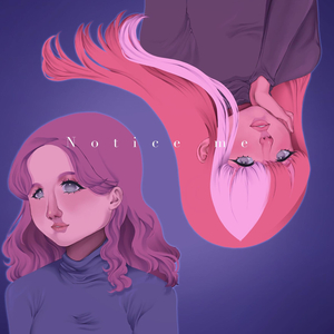 Notice Me