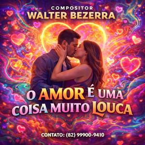 O amor é uma coisa muito louca