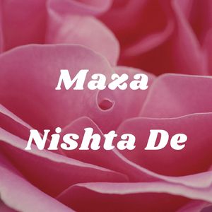 Maza Nishta De