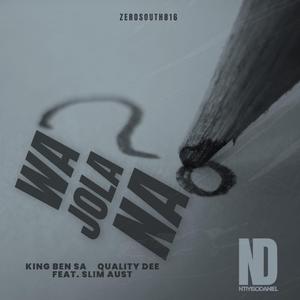 Wa Jola Na? (feat. Quality Dee & Slim Aust)
