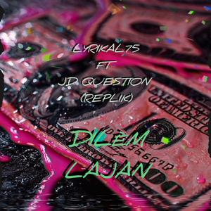 Dilèm Lajan (feat. JD Question)
