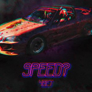 SPEED?