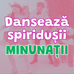 DANSEAZA SPIRIDUSII