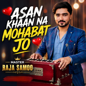 Asan Khaan Na Mohabat Jo
