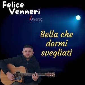 Bella che dormi svegliati